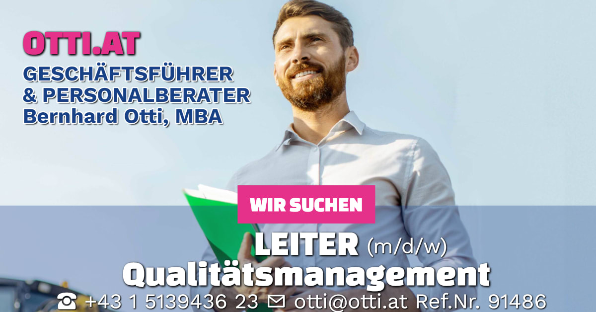 Wien: Leiter Qualitätsmanagement (m/w/d) – Jahresbrutto ab T-EUR 60, Vollzeit