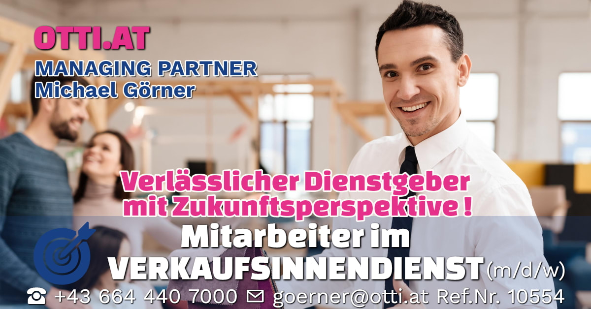 Wien: Mitarbeiter im Verkaufsinnendienst / Erfahrung in der Möbelbranche (m/w/d) – Jahresbrutto ab T-EUR 35, Vollzeit