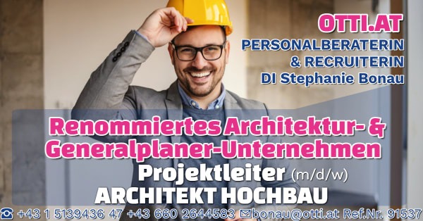 Wien: Projektleiter/Architekt Hochbau(m/w/d) – Jahresbrutto ab T-EUR 60, Vollzeit