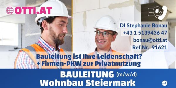 Bauleitung Wohnbau Steiermark (m/w/d) – Jahresbrutto bis T-EUR 70, Vollzeit