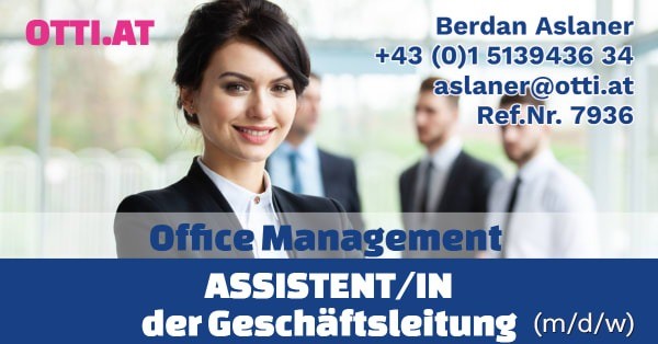 Wien: Assistent der Geschäftsleitung / Office Management (m/w/d) – Jahresbrutto ab T-EUR 52, Vollzeit
