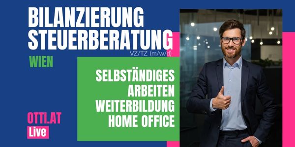 Wien: Bilanzierung Steuerberatung VZ/TZ (m/w/d) – Jahresbrutto bis € 63.000