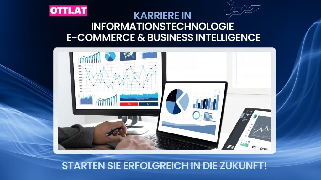 IT, Business Intelligence & E-Commerce Jobs – starten Sie erfolgreich in die Zukunft!