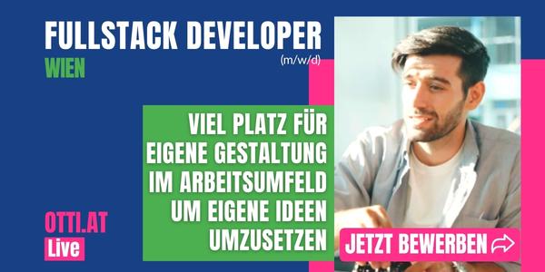 Wien: Fullstack Developer (m/w/d) – Jahresbrutto bis € 55.000,-