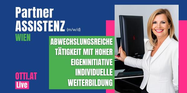 Wien: Partner Assistenz (m/w/d) – Jahresbrutto bis € 45.000,-
